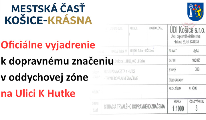 Fotka - Oficiálne vyjadrenie Mestskej časti Košice-Krásna k dopravnému značeniu v oddychovej zóne na Ulici K Hutke
